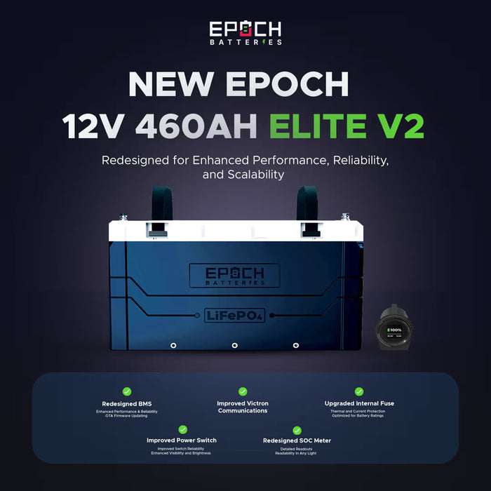 Epoch Batteries 12V 460Ah V2 Elite Series - Heated, Bluetooth & Victron Comms LiFePO4 Battery